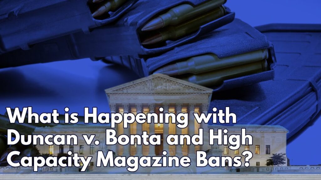 Two rifle magazines with visible ammunition are placed above an image of the U.S. Supreme Court building. Text reads: "What is Happening with Duncan v. Bonta and High Capacity Magazine Bans?.