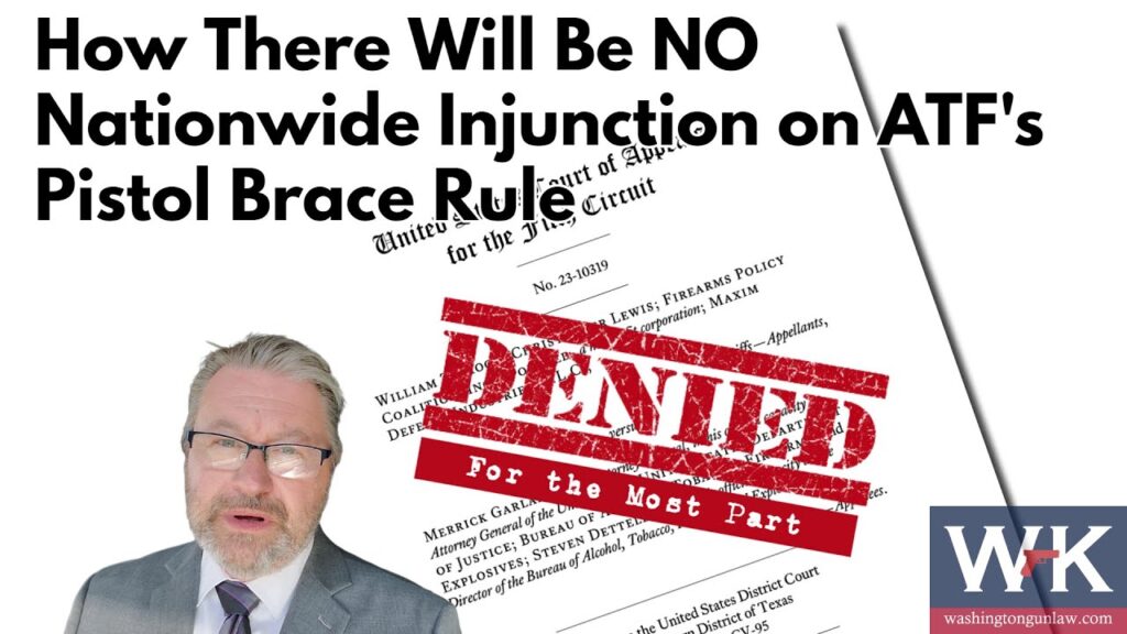 A man in a suit speaks in front of a graphic showing a court document stamped "DENIED," with bold text reading "How There Will Be NO Nationwide Injunction on ATF's Pistol Brace Rule." Washington Gun Law logo is in the corner.