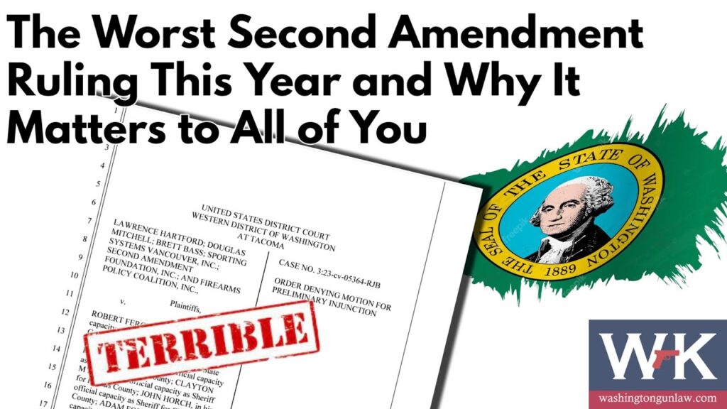 A document with "Terrible" stamped in red is next to text stating "The Worst Second Amendment Ruling This Year and Why It Matters to All of You." The seal of the State of Washington and a logo with "W" and "K" is also visible.