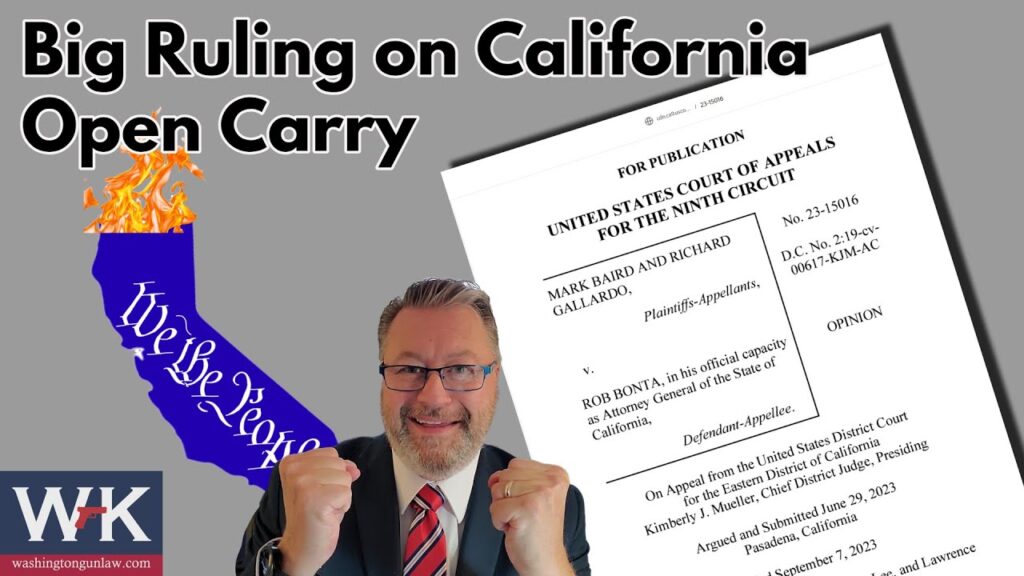 Man in a suit celebrates with clenched fists beside a document from the United States Court of Appeals for the Ninth Circuit. Text reads "Big Ruling on California Open Carry." An illustration of California with text "We the People" is also visible.