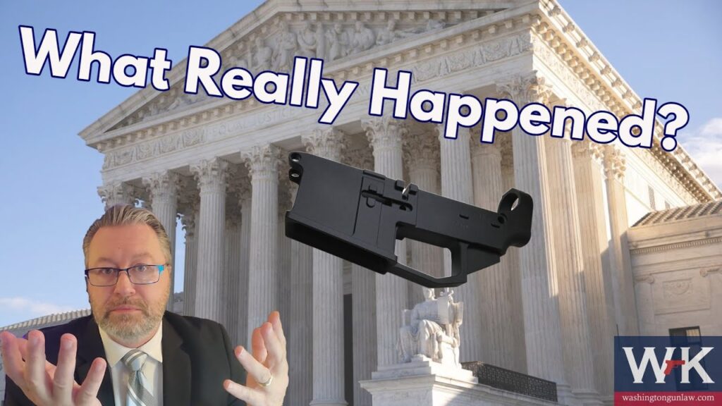 A man in a suit shrugs with palms up in front of the U.S. Supreme Court building. Above him are the words "What Really Happened?" and an image of a firearm part. The Washington Gun Law logo is in the lower right corner.