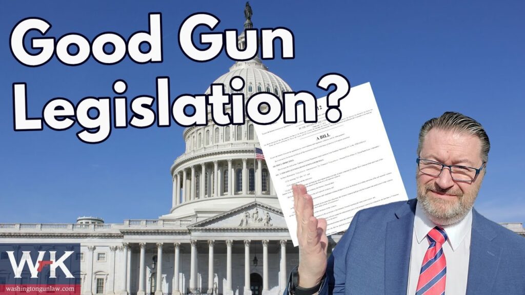 A man in a suit and tie stands in front of the U.S. Capitol building, holding a document. The text "Good Gun Legislation?" appears in bold above. The logo "WK" with the website "washingtongunlaw.com" is in the corner.