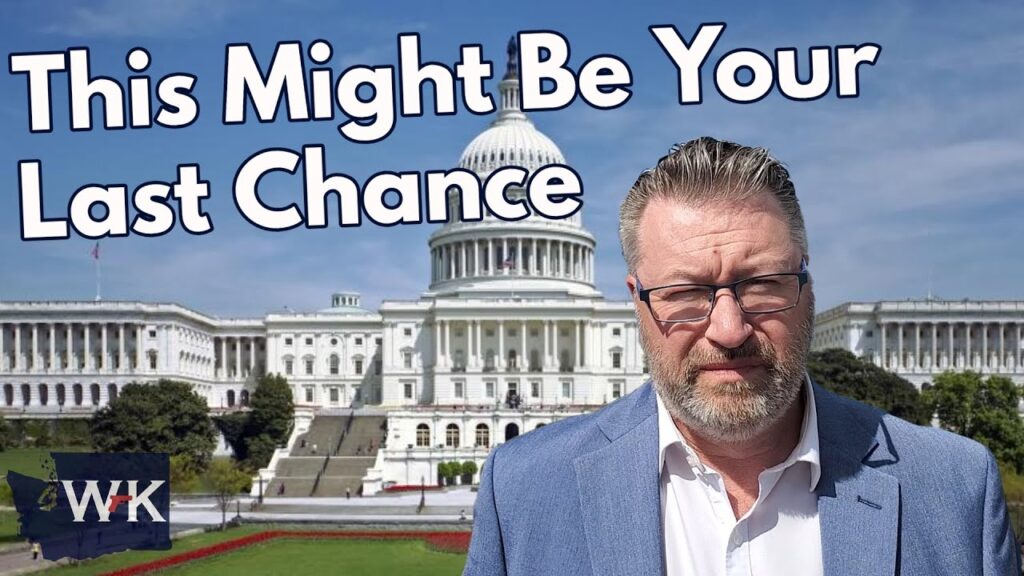 A man in a blue suit stands in front of the U.S. Capitol building. The text "This Might Be Your Last Chance" is prominently displayed at the top of the image.
