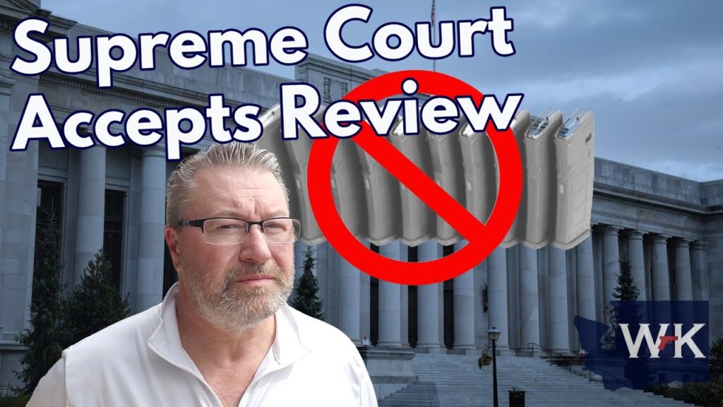 A man stands in front of a large government building. Text reads "Supreme Court Accepts Review" with a large red prohibition circle over a set of books. In the bottom right corner, there is a logo with the letters "WK" and a silhouette of a state.