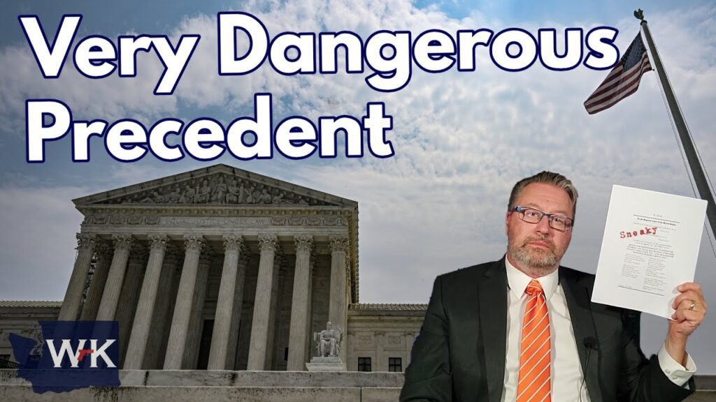 A man in a suit and orange tie holds a document labeled "Sneaky" in front of the U.S. Supreme Court building. The sky is partly cloudy, and an American flag is visible. The text reads "Very Dangerous Precedent" in large blue letters.