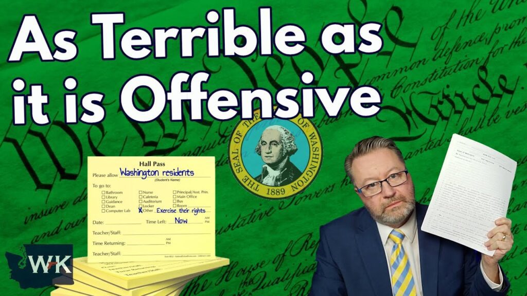 A man in a suit holds up a paper. Text reads, "As Terrible as it is Offensive" against a green background with the Washington state seal. Below, there's an image of a hall pass form with handwritten notes.