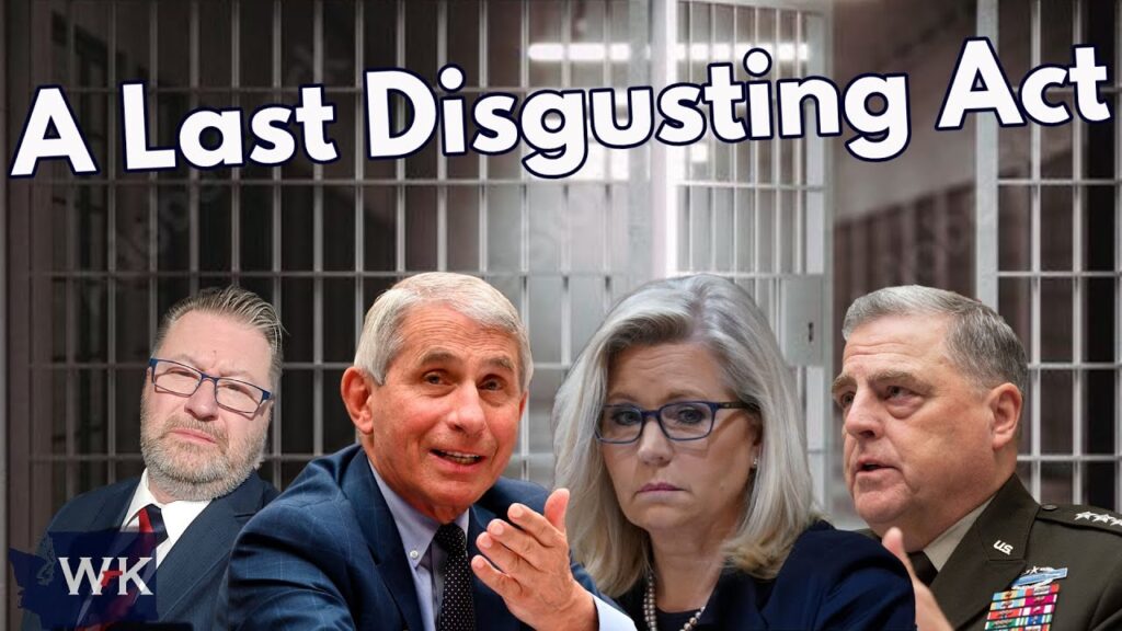 Four individuals are pictured in front of a barred gate with the text "A Last Disgusting Act" above them. The image includes a logo with the initials WK in the lower left corner.