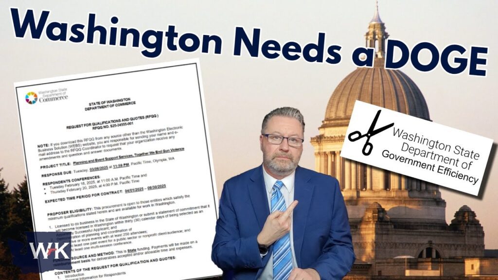 A man in a suit gestures toward a large document titled "Washington Needs a DOGE." The background features the Washington State Capitol building and a logo for the Washington State Department of Government Efficiency.