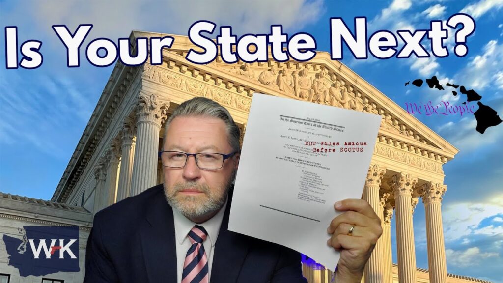 A man in a suit and glasses holds up a document in front of the U.S. Supreme Court building. Large text reads "Is Your State Next?" A graphic of Hawaii and "We the People" is on the right. The WK logo is in the bottom left.