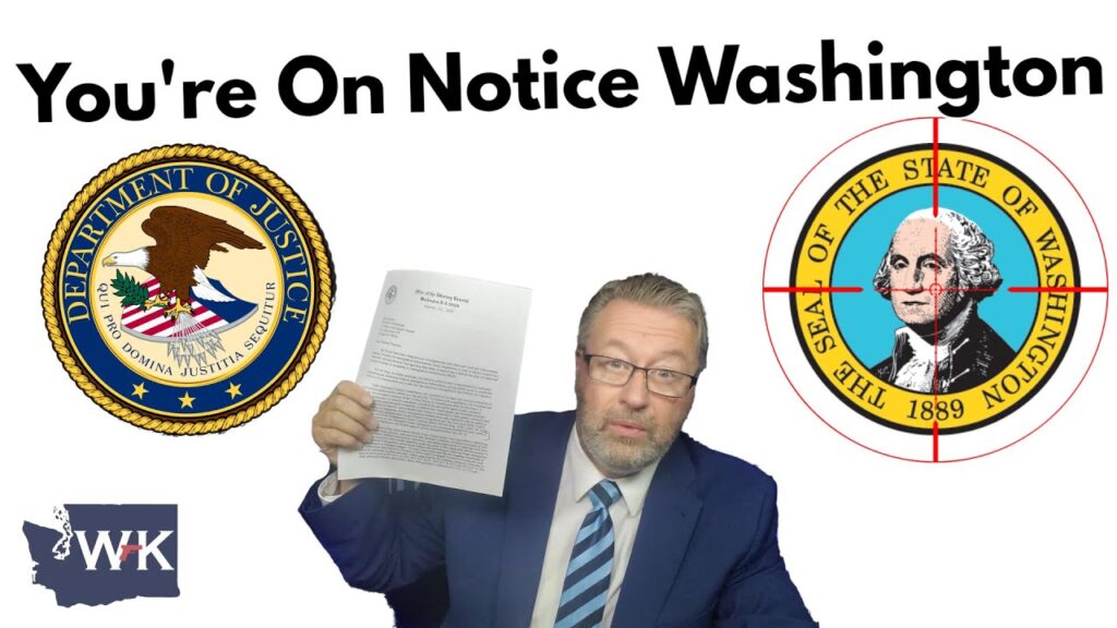 A man in a suit holds up a document. Above him, large text reads "You're On Notice Washington." To his left is the Department of Justice seal, and to his right is the Washington state seal with crosshairs over it.