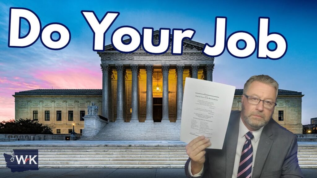 A man in a suit holds up a document in front of the U.S. Supreme Court building at dusk, with large text above reading “Do Your Job.” The WK logo appears in the bottom left corner.