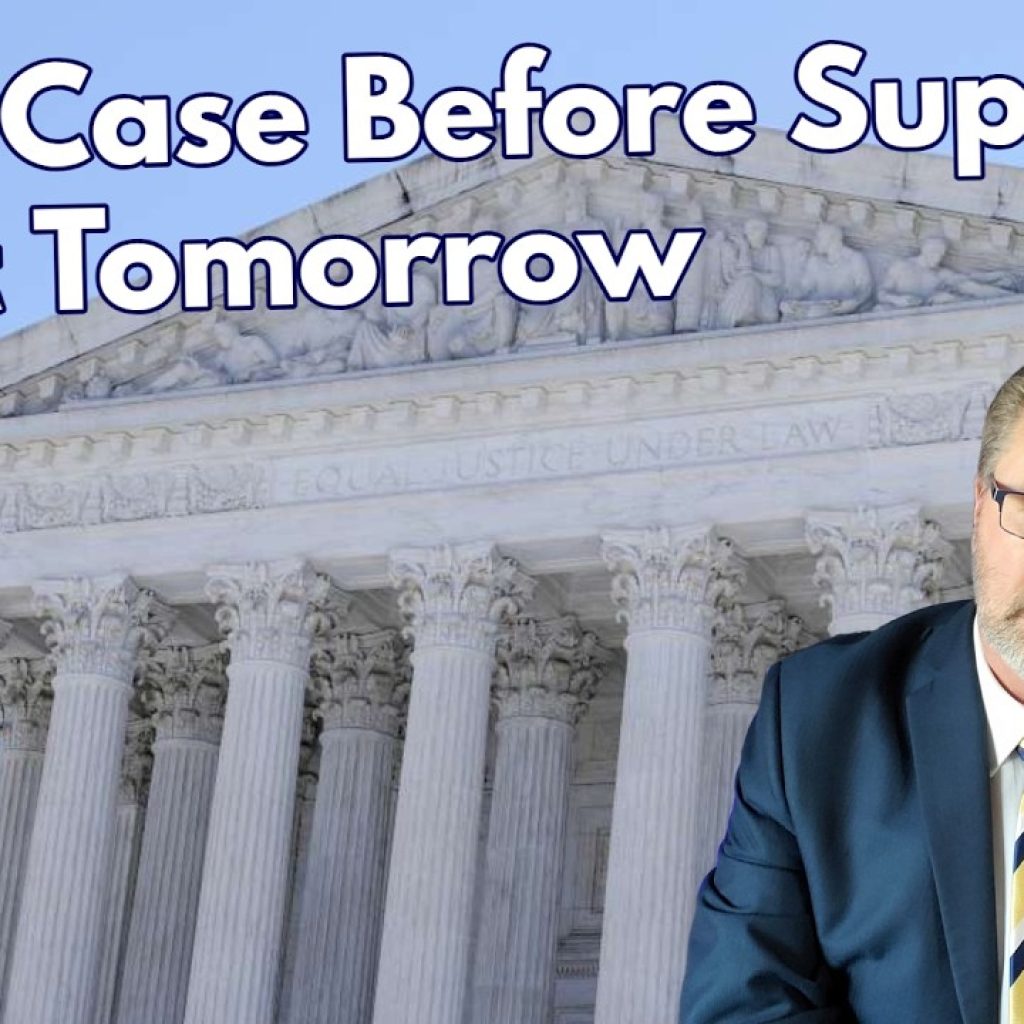 A man in a suit and tie sits in front of the U.S. Supreme Court building. Large text reads "Huge Case Before Supreme Court Tomorrow." The WYK logo appears in the bottom left corner.