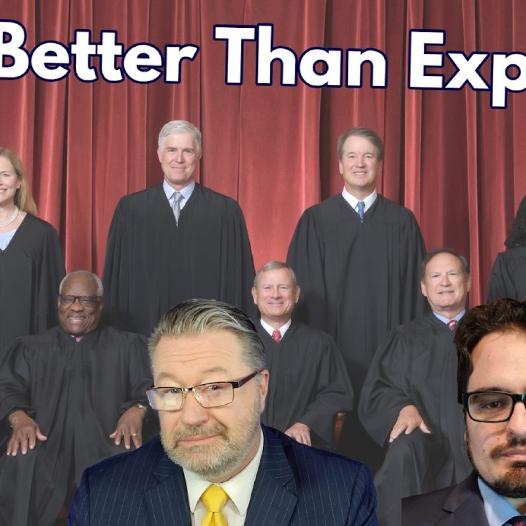 A group of U.S. Supreme Court justices pose in robes against a red curtain. Overlaid text reads "Way Better Than Expected." Two men in suits are in the foreground, with the WK logo in the bottom left corner.